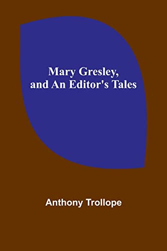 Stock image for Mary Gresley, and An Editor's Tales for sale by PBShop.store US