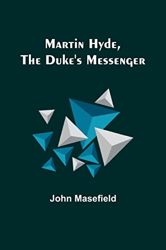 Stock image for Martin Hyde, the Duke's Messenger for sale by PBShop.store US