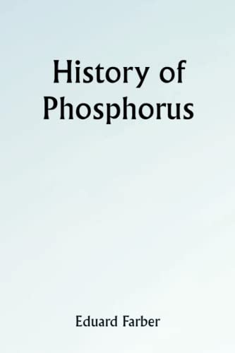 Stock image for History of Phosphorus for sale by Book Deals