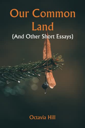 Beispielbild fr Our Common Land (and Other Short Essays) zum Verkauf von GF Books, Inc.