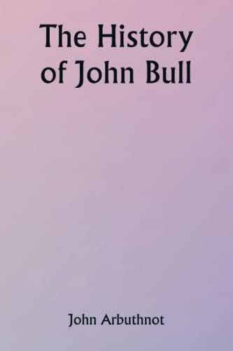 Stock image for The History of John Bull for sale by Books Unplugged