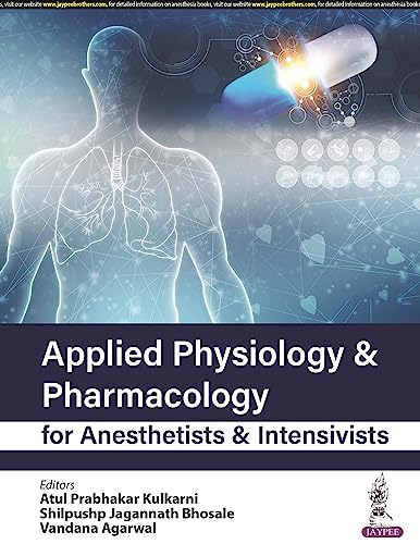 Imagen de archivo de Applied Physiology & Pharmacology for Anesthetists & Intensivists a la venta por Books Puddle