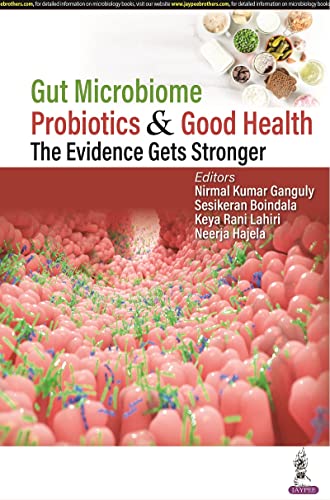 Stock image for Gut Microbiome, Probiotics & Good Health: The Evidence Gets Stronger for sale by Revaluation Books