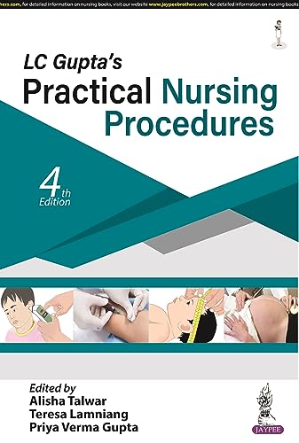 Stock image for LC Gupta s Practical Nursing Procedures, 4/e for sale by Vedams eBooks (P) Ltd