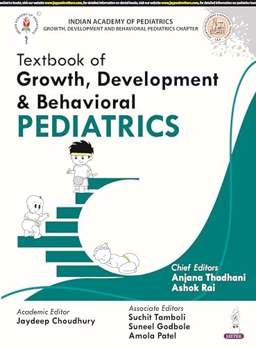 Stock image for Textbook of Growth, Development & Behavioral Pediatrics (IAP) for sale by Vedams eBooks (P) Ltd