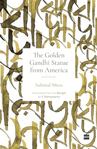 9789356996878: Golden Gandhi Statue From America : Early Stories