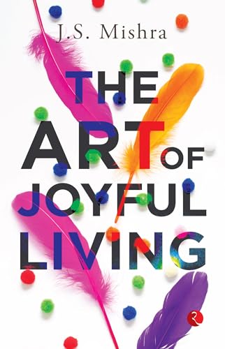 Stock image for The Art of Joyful Living for sale by Books in my Basket