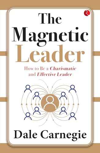 Stock image for The Magnetic Leader: How to Be a Charismatic and Effective Leader for sale by Books Puddle