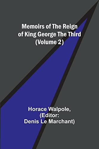 Stock image for Memoirs of the Reign of King George the Third (Volume 2) for sale by PBShop.store US