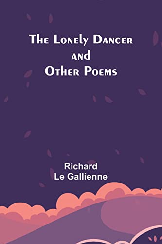 Stock image for The Lonely Dancer and Other Poems for sale by Books Puddle