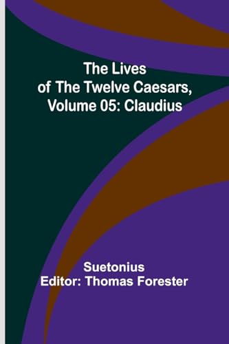 9789357092289: The Lives of the Twelve Caesars, Volume 05: Claudius
