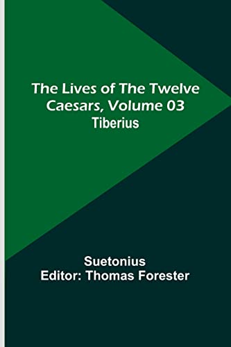 9789357092302: The Lives of the Twelve Caesars, Volume 03: Tiberius