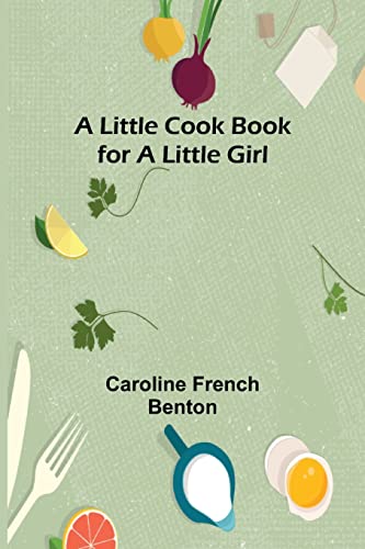 Imagen de archivo de little cook book for a little girl a la venta por PBShop.store US