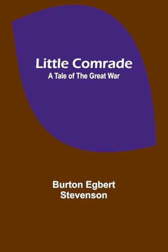 Beispielbild fr Little comrade : a tale of the great war zum Verkauf von Buchpark