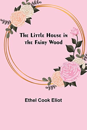 Beispielbild fr The Little House in the Fairy Wood zum Verkauf von Buchpark