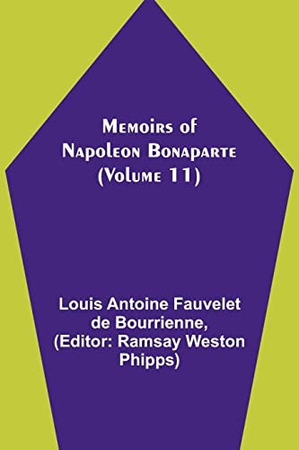 Stock image for Memoirs of Napoleon Bonaparte (Volume 11) for sale by PBShop.store US