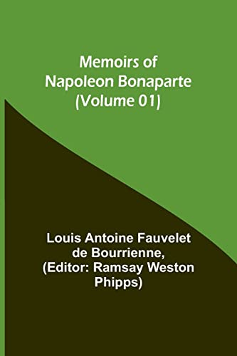 Beispielbild fr Memoirs of Napoleon Bonaparte (Volume 01) zum Verkauf von PBShop.store US