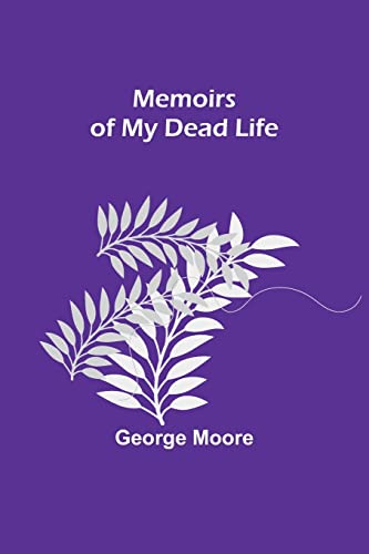 Stock image for Memoirs of My Dead Life for sale by PBShop.store US