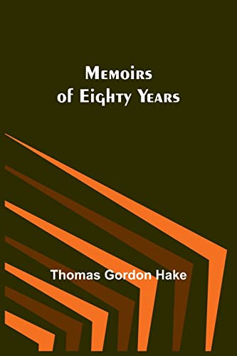 Imagen de archivo de Memoirs of Eighty Years a la venta por PBShop.store US