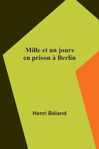 Stock image for Mille et un jours en prison ? Berlin for sale by PBShop.store UK