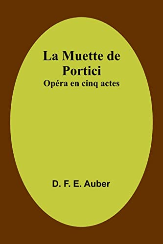 9789357098410: La Muette de Portici: Opra en cinq actes