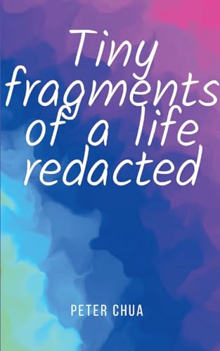 Stock image for Tiny fragments of a life redacted for sale by GreatBookPrices