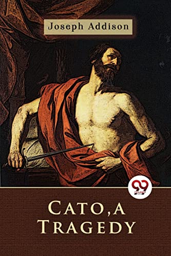 Stock image for Cato, a Tragedy for sale by GreatBookPrices