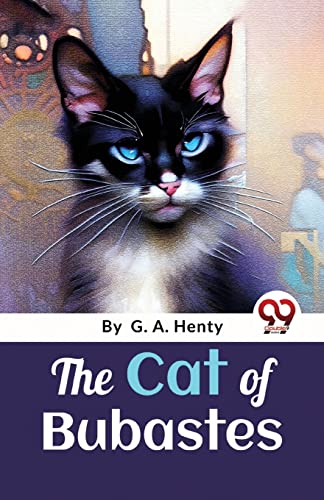 Stock image for The Cat Of Bubastes : A Tale Of Ancient Egypt for sale by GreatBookPrices
