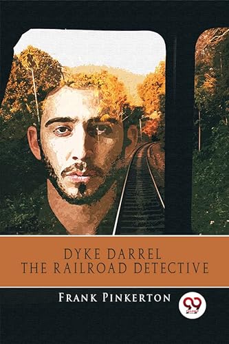 Stock image for Dyke Darrel the Railroad Detective for sale by PBShop.store US