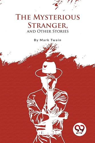 Stock image for The Mysterious Stranger, and Other Stories for sale by GreatBookPrices