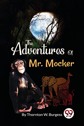 Stock image for The Adventures Of Mr. Mocker for sale by Books Puddle
