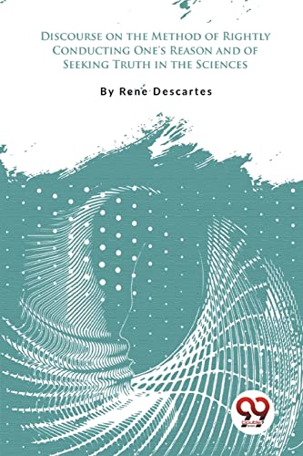 Immagine dell'editore per Discourse on the Method of Rightly Conducting One's Reason and of Seeking Truth in the Sciences [Paperback] Descartes, Rene venduto da Biblios
