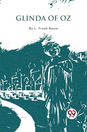 Stock image for Glinda Of Oz L. Frank Baum L. Frank Baum for sale by Books Puddle