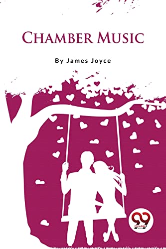 Imagen de archivo de Chamber Music [Paperback] James Joyce [Paperback] James Joyce a la venta por GF Books, Inc.