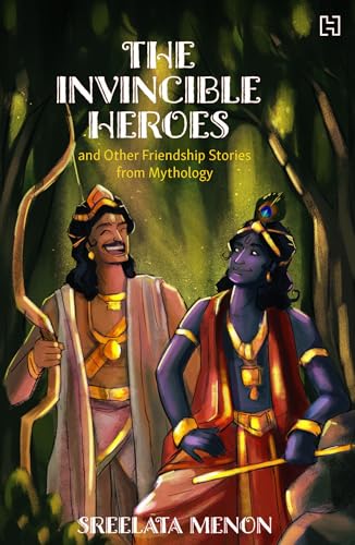 Stock image for The Invincible Heroes And Other Friendship Stories from Mythology for sale by Universal Store