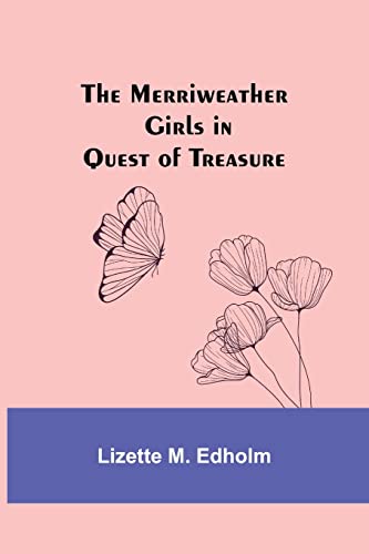 9789357388344: The Merriweather Girls in Quest of Treasure