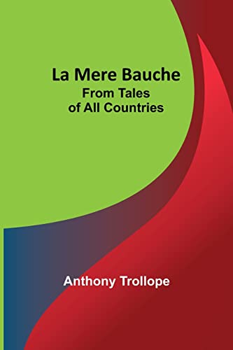 Stock image for La Mere Bauche; From Tales of All Countries for sale by Ria Christie Collections