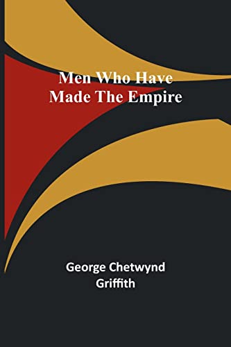 Imagen de archivo de Men Who Have Made the Empire a la venta por PBShop.store US