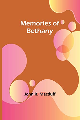Stock image for Memories of Bethany for sale by PBShop.store US