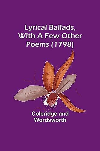 Stock image for Lyrical Ballads, With a Few Other Poems (1798) for sale by PBShop.store US