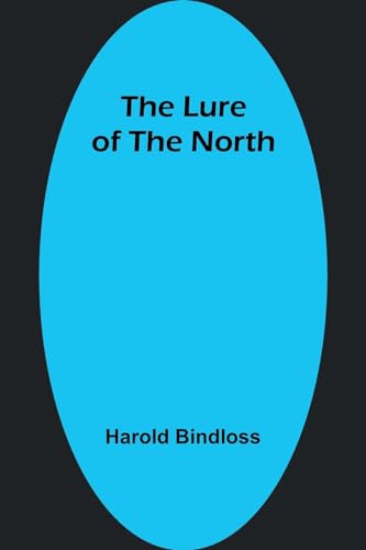 Stock image for The Lure of the North for sale by PBShop.store US