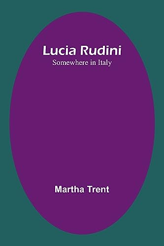 Stock image for Lucia Rudini: Somewhere in Italy for sale by Ria Christie Collections