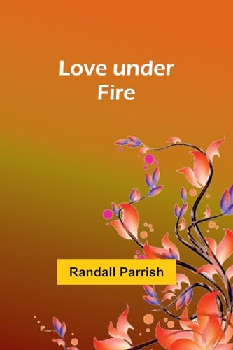 Stock image for Love under Fire for sale by PBShop.store US