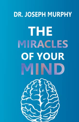 Stock image for The Miracles of Your Mind for sale by Book Deals
