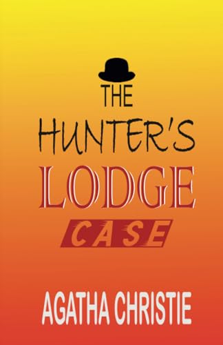 Stock image for The Hunter's Lodge Case for sale by Books Unplugged