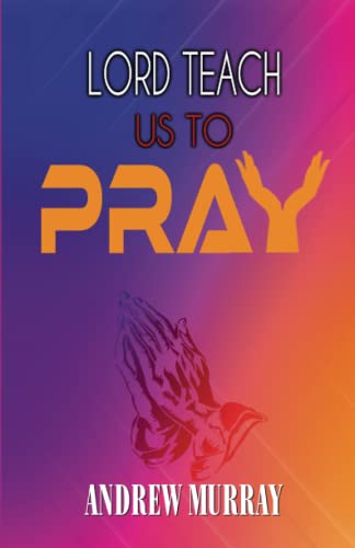 Stock image for Lord, Teach Us To Pray for sale by Books Unplugged