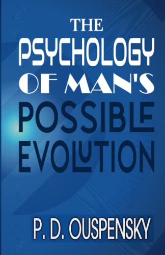 9789357402873: THE PSYCHOLOGY OF MAN'S POSSIBLE EVOLUTION