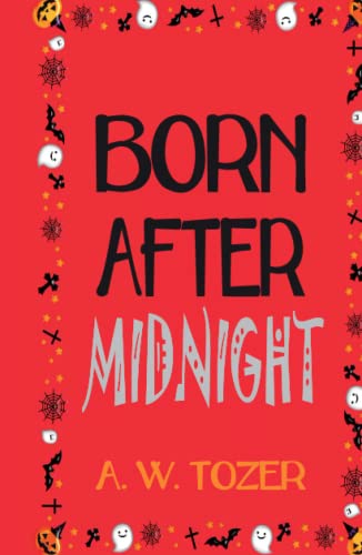 Imagen de archivo de Born After Midnight a la venta por -OnTimeBooks-