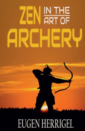 Stock image for Zen in the Art of Archery for sale by GF Books, Inc.