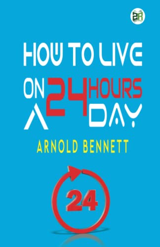 Beispielbild fr How to Live on 24 Hours a Day zum Verkauf von Book Deals